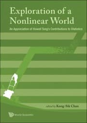 Tapa de Exploration Of A Nonlinear World An Appreciation Of Howell Tongs Contributions To Statistics