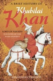 Tapa de A Brief History Of Khubilai Khan