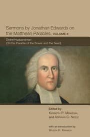 Tapa de Sermons By Jonathan Edwards On The Matthean Parables Divine Husbandman