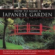 Tapa de How To Make A Japanese Garden An Inspirational Visual Reference To A Classic Garden Style Beautifully Illustrated With Over 80 Stunning Photographs