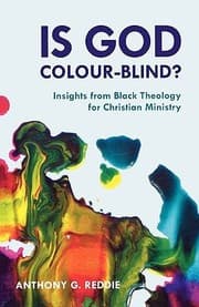 Tapa de Is God Colourblind Insights From Black Theology For Christian Ministry