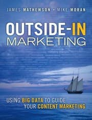 Tapa de Outsidein Marketing Using Big Data To Drive Your Content Marketing