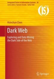 Tapa de Dark Web Exploring And Data Mining The Dark Side Of The Web