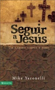 Tapa de Seguir A Jess Un Camino Simple Y Puro