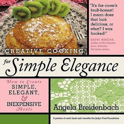Tapa de Creative Cooking For Simple Elegance How To Create Simple Elegant And Inexpensive Meals