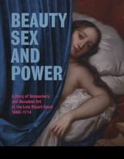 Tapa de Beauty Sex And Power A Story Of Debauchery And Decadent Art At The Late Stuart Court 16601714