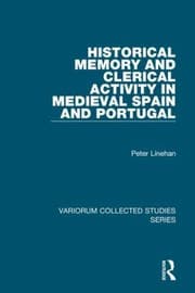 Tapa de Historical Memory And Clerical Activity In Medieval Spain And Portugal