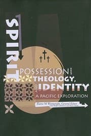 Tapa de Spirit Possession Theology And Identity A Pacific Exploration