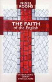 Tapa de The Faith Of The English Integrating Christ And Culture