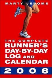 Tapa de The Complete Runner's Day-by-Day Log and Calendar 2006