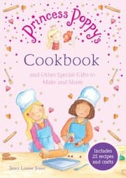 Tapa de Princess Poppys Cookbook And Other Special Gifts To Make And Share