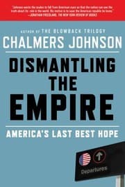 Tapa de Dismantling The Empire Americas Last Best Hope