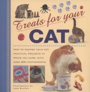Tapa de Treats For Your Cat How To Pamper Your Pet Practical Projects To Prove You Care With Over 400 Photographs