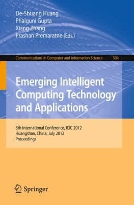 Tapa de Emerging Intelligent Computing Technology And Applications 8th International Conference Icic 2012 Huangshan China July 2529 2012 Proceedings