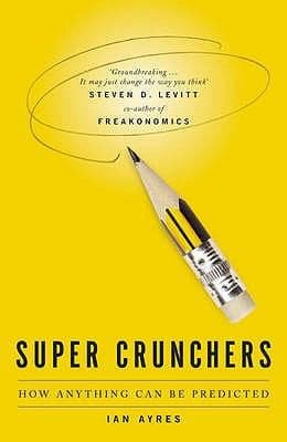 Tapa de Super Crunchers How Anything Can Be Predicted