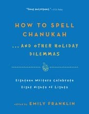 Tapa de How To Spell Chanukah 18 Writers Celebrate 8 Nights Of Lights