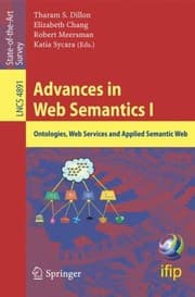 Tapa de Advances In Web Semantics I Ontologies Web Services And Applied Semantic Web