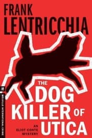 Tapa de The Dog Killer Of Utica An Eliot Conte Mystery