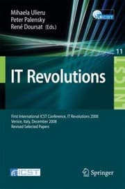 Tapa de It Revolutions First International Icst Conference It Revolutions 2008 Venice Italy December 1719 2008 Revised Selected Papers
