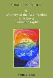 Tapa de The Mystery Of The Resurrection In The Light Of Anthroposophy