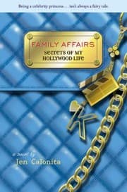 Tapa de Secrets Of My Hollywood Life Family Affairs A Novel
