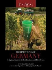Tapa de The Finest Wines Of Germany A Regional Guide To The Best Producers And Their Wines