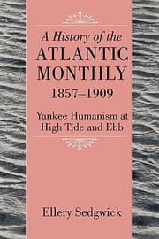 Tapa de The Atlantic Monthly 18571909 Yankee Humanism At High Tide And Ebb