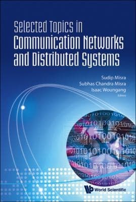 Tapa de Selected Topics In Communication Networks And Distributed Systems