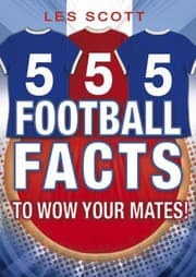 Tapa de 555 Football Facts To Wow Your Mates