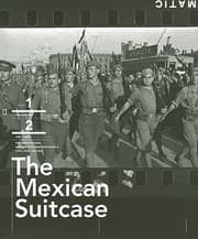 Tapa de The Mexican Suitcase The Legendary Spanish Civil War Negatives Of Robert Capa Gerda Taro And David Seymour