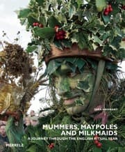 Tapa de Mummers Maypoles And Milkmaids A Journey Through The English Ritual Year