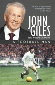 Tapa de John Giles A Football Man My Autobiography