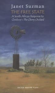 Tapa de The Free State A South African Response To Chekhovs The Cherry Orchard