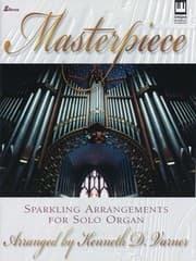 Tapa de Masterpiece Sparkling Arrangements For Solo Organ