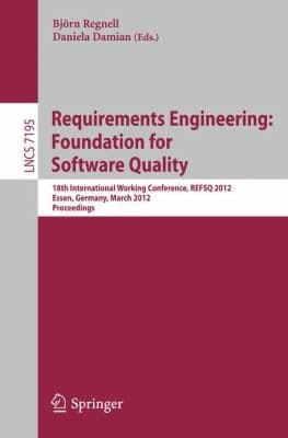Tapa de Requirements Engineering Foundation For Software Quality 18th International Working Conference Refsq 2010 Essen Germany March 1922 2012 Proceedings