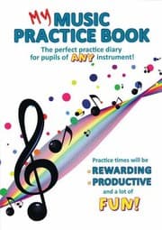 Tapa de My Music Practice Book The Perfect Practice Diary For Pupils Of Any Instrument