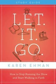 Tapa de Let It Go How To Stop Running The Show And Start Walking In Faith Study Guide