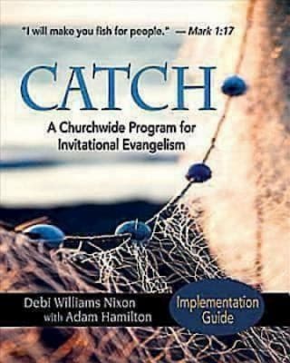 Tapa de Catch Implementation Guide A Churchwide Program For Invitational Evangelism