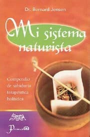 Tapa de Mi Sistema Naturista Compendio De Sabidura Teraputica Holstica