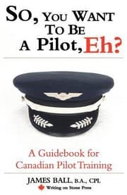 Tapa de So You Want To Be A Pilot Eh A Guidebook For Canadian Pilot Training