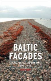 Tapa de Baltic Facades Estonia Latvia And Lithuania Since 1945