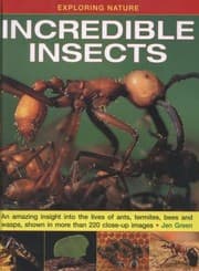 Tapa de Incredible Insects An Amazing Insight Into The Lives Of Ants Termites Bees And Wasps Shown In More Than 220 Closeup Images