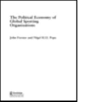 Tapa de The Political Economy Of Global Sporting Organisations Sporting Organisations