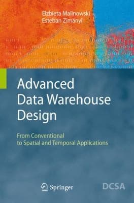 Tapa de Advanced Data Warehouse Design From Conventional To Spatial And Temporal Applications