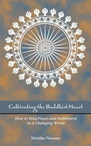 Tapa de Cultivating The Buddhist Heart How To Find Peace And Fulfillment In A Changing World