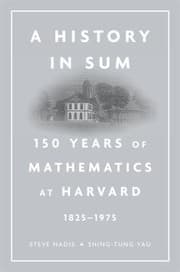 Tapa de A History In Sum 150 Years Of Mathematics At Harvard 18251975