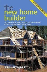Tapa de The New Home Builder The Selfbuilders Guide To Designing And Building Your Own Home
