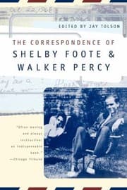 Tapa de The Correspondence Of Shelby Foote Walker Percy