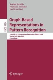 Tapa de Graphbased Representations In Pattern Recognition 7th Iaprtc15 International Workshop Gbrpr 2009 Venice Italy May 2628 2009 Proceedings