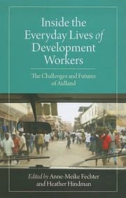 Tapa de Inside The Everyday Lives Of Development Workers The Challenges And Futures Of Aidland